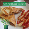 Cheese "Burger" Quesadillas with Plant Based Crumbles*